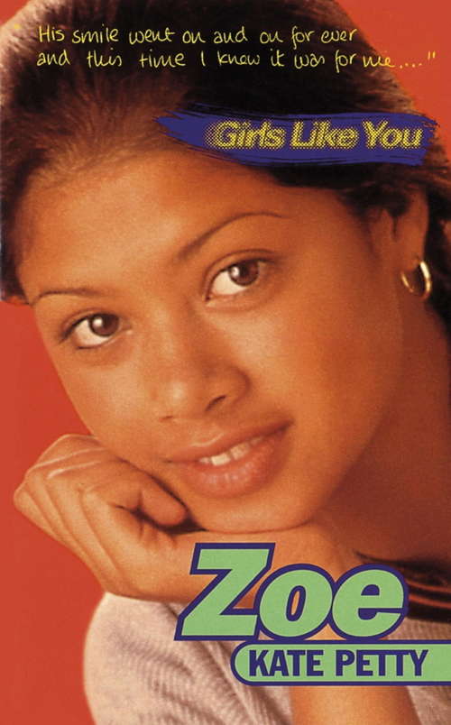 Book cover of Zoe (Girls Like You Ser. #7)