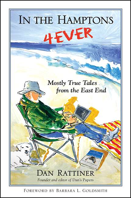 Book cover of In the Hamptons 4Ever: Mostly True Tales from the East End (Excelsior Editions)
