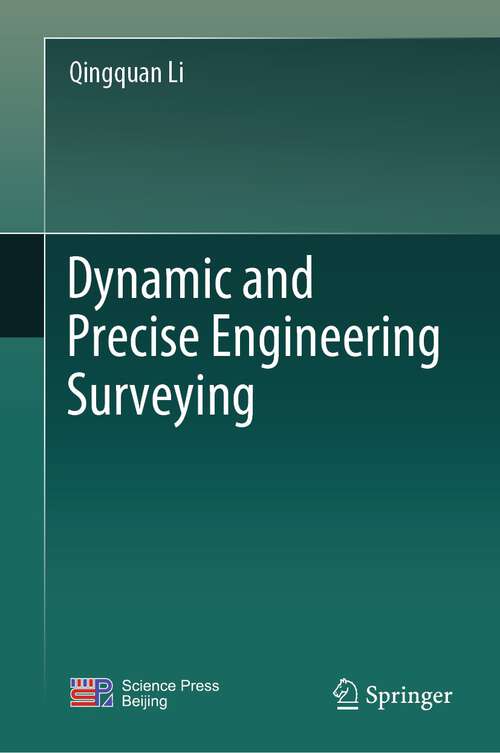 Book cover of Dynamic and Precise Engineering Surveying (1st ed. 2023)