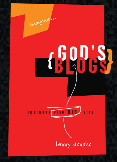 Book cover of God's Blogs: Life from God's Perspective