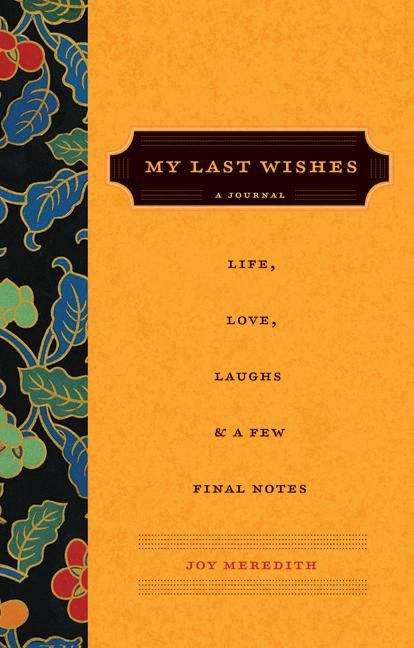 Book cover of My Last Wishes...