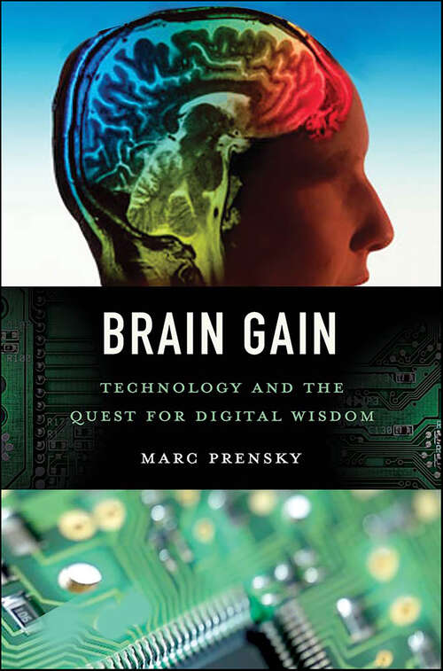 Book cover of Brain Gain: Technology and the Quest for Digital Wisdom