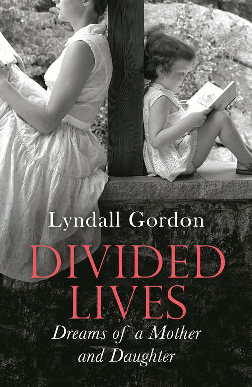 Book cover of Divided Lives: Dreams of a Mother and a Daughter