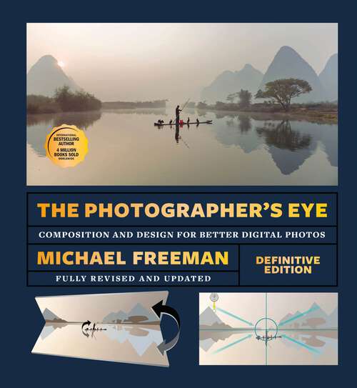 Book cover of The Photographer's Eye (Definitive Edition): Composition and Design for Better Photos