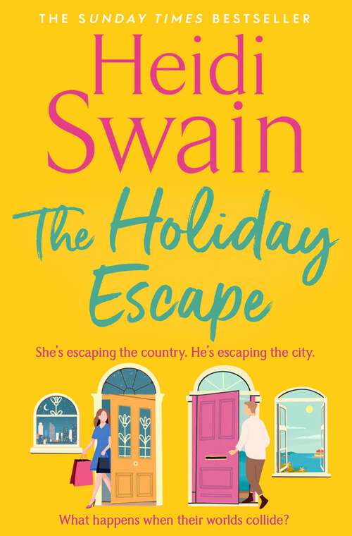 Book cover of The Holiday Escape: Escape on the best holiday ever with Sunday Times bestseller Heidi Swain