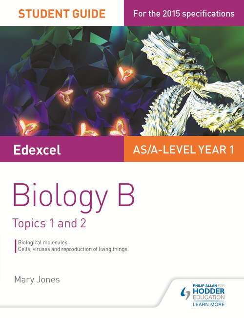 Book cover of Edexcel Biology B Student Guide 1: Topics 1 and 2
