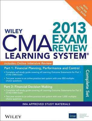 Book cover of Wiley CMA Learning System Exam Review 2013, Complete Set, Online Intensive Review + Test Bank