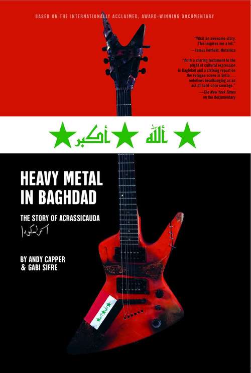 Book cover of Heavy Metal in Baghdad: The Story of Acrassicauda