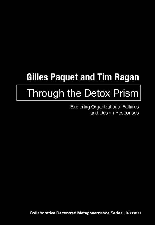 Book cover of Through the Detox Prism: Exploring Organizational Failures and Design Responses