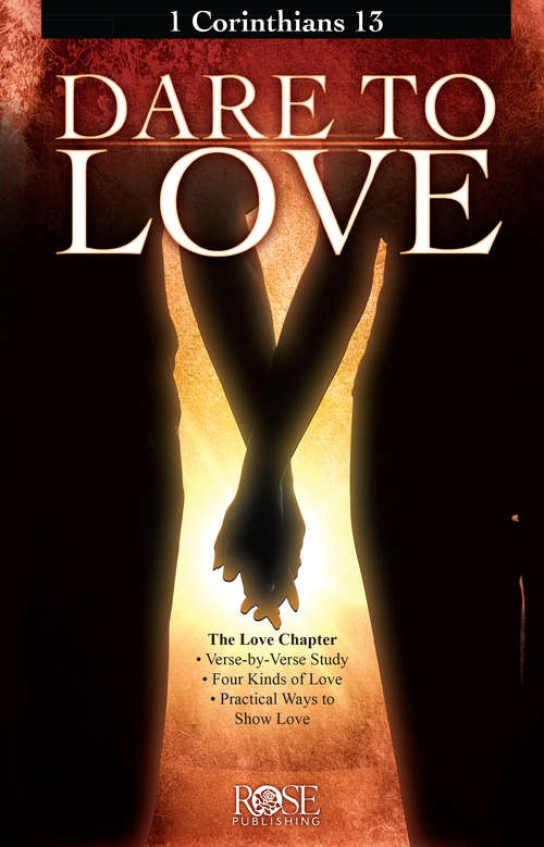 Book cover of Dare to Love: 1 Corinthians 13