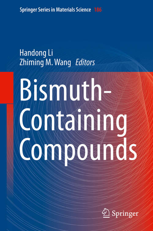 Bismuth-Containing Compounds (Springer Series in Materials Science #186)