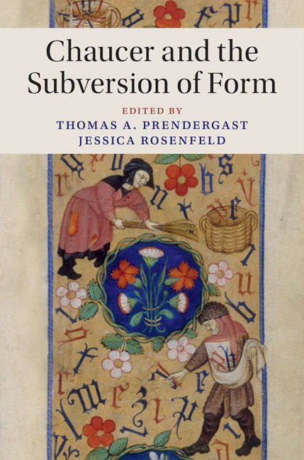 Book cover of Chaucer and the Subversion of Form (Cambridge Studies in Medieval Literature #104)