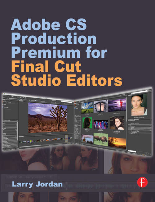 Book cover of Adobe CS Production Premium for Final Cut Studio Editors