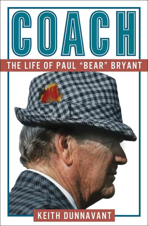 Book cover of Coach: The Life of Paul "Bear" Bryant