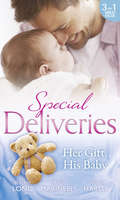 Special Deliveries: Secrets Of A Career Girl / For The Baby's Sake / A Very Special Delivery (Mills And Boon M&b Ser.)