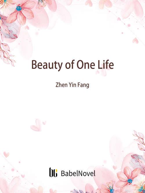 Book cover of Beauty of One Life: Volume 1 (Volume 1 #1)