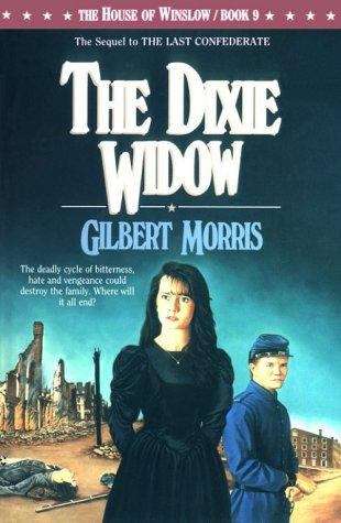 Book cover of The Dixie Widow (House of Winslow, #9)