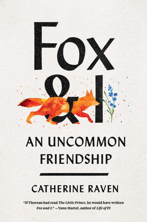 Book cover of Fox and I: An Uncommon Friendship