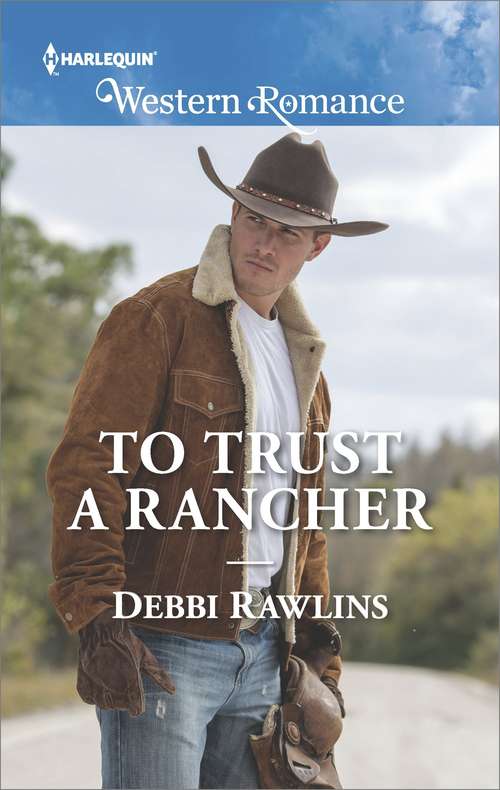 To Trust a Rancher (Made in Montana #19)