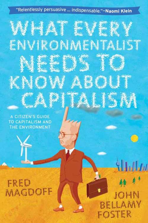 Book cover of What Every Environmentalist Needs to Know About Capitalism