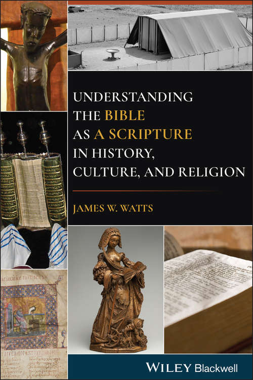 Understanding the Bible as a Scripture in History, Culture, and Religion