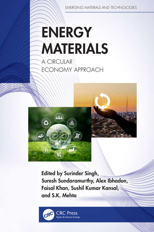 Book cover of Energy Materials: A Circular Economy Approach (Emerging Materials and Technologies)