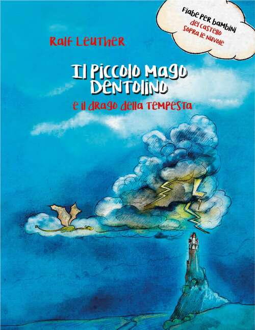 Book cover of Il piccolo mago Dentolino e il drago della tempesta