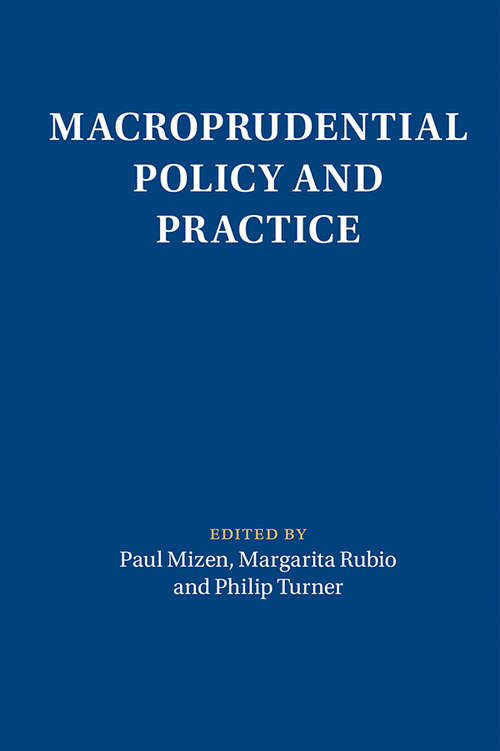Macroprudential Policy and Practice (Macroeconomic Policy Making)