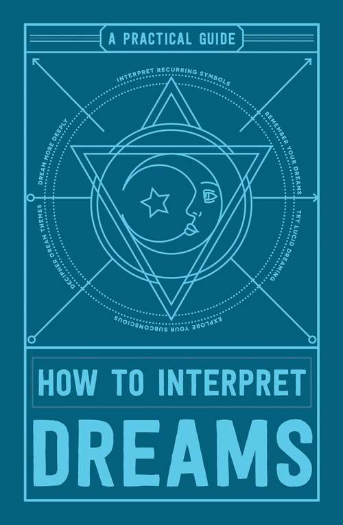 Book cover of How to Interpret Dreams: A Practical Guide