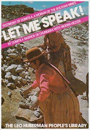 Book cover of Let me Speak!: Testimony of Domitila, a Woman of the Bolivian Mines