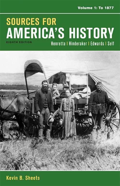 Sources For America's History, Volume 1: To 1877