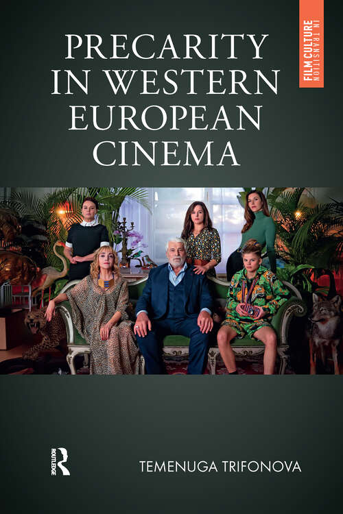 Book cover of Precarity in Western European Cinema (1) (Film Culture in Transition)