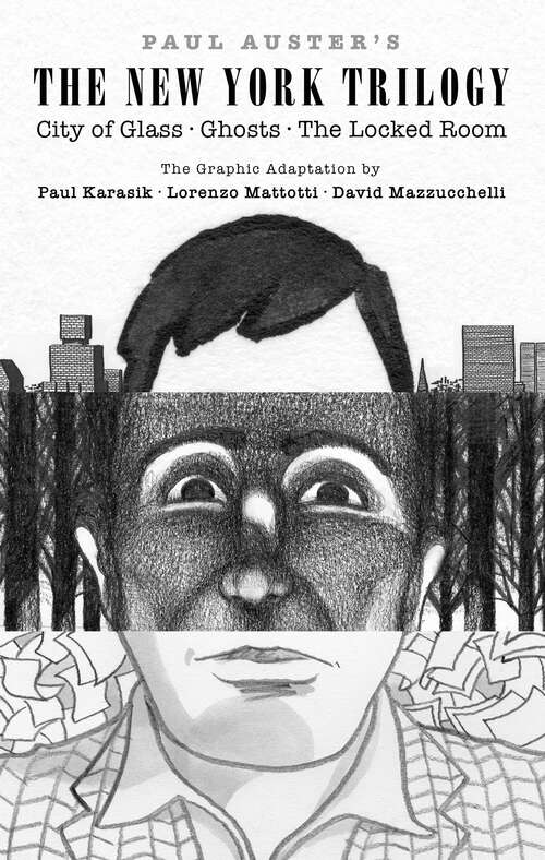 Book cover of Paul Auster's The New York Trilogy: City of Glass, Ghosts, The Locked Room (Pantheon Graphic Library)