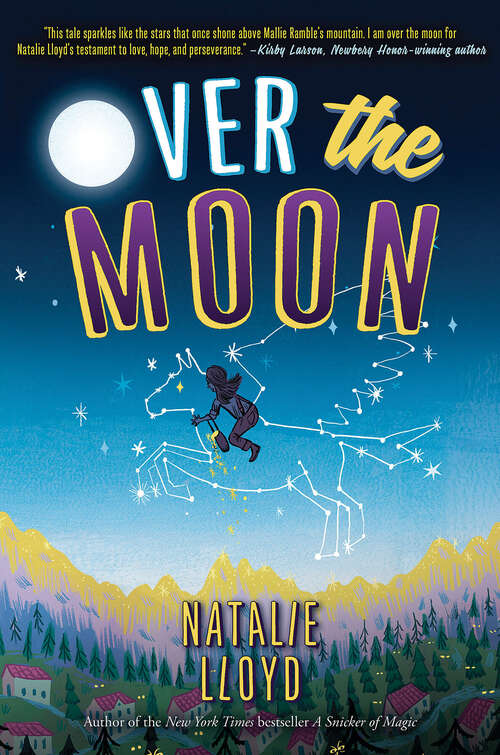 Book cover of Over the Moon (Scholastic Press Novels Ser.)