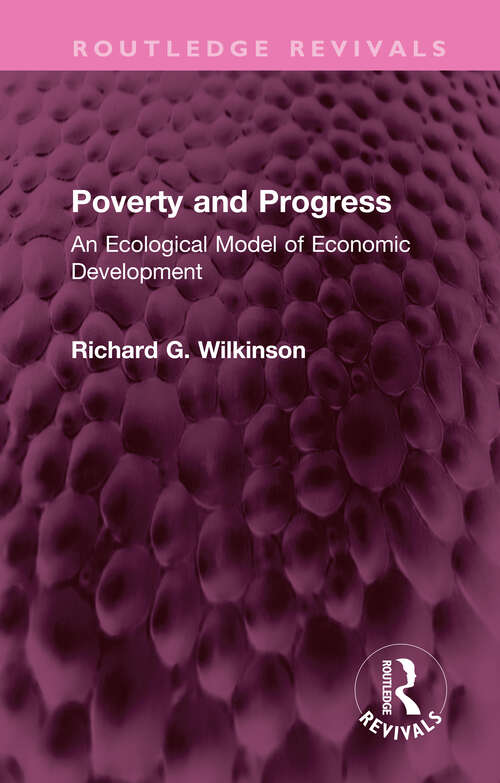 Book cover of Poverty and Progress: An Ecological Model of Economic Development (Routledge Revivals)