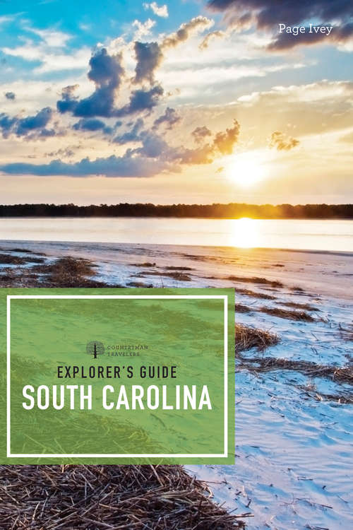 Book cover of Explorer's Guide South Carolina (Second Edition)  (Explorer's Complete)
