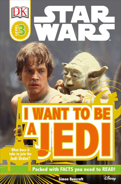 Book cover of DK Readers L3: What Does It Take to Join the Jedi Order? (DK Readers Level 3)