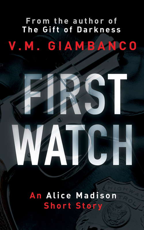 Book cover of First Watch: An exclusive prequel to The Gift of Darkness