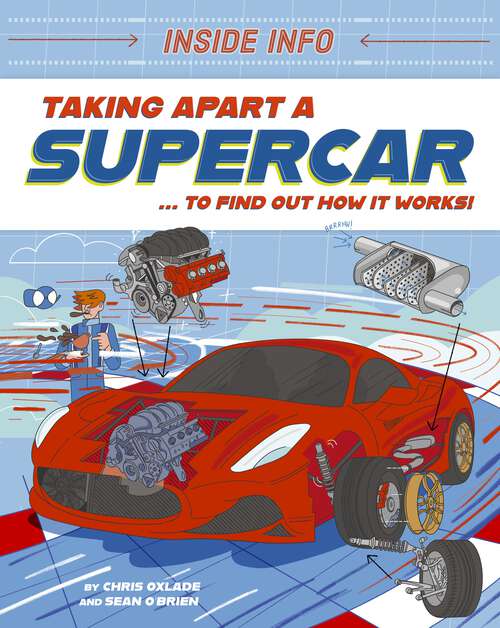 Book cover of Taking Apart a Supercar: ... to find out how it works! (Inside Info #2)