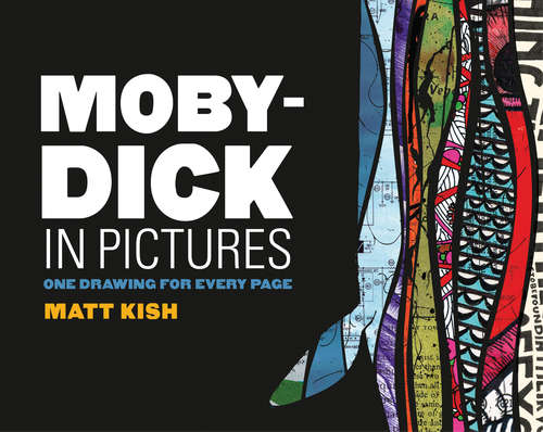 Book cover of Moby-Dick in Pictures: One Drawing for Every Page