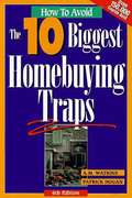 How to Avoid the Ten Biggest Home-Buying Traps