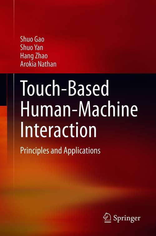 Touch-Based Human-Machine Interaction: Principles and Applications