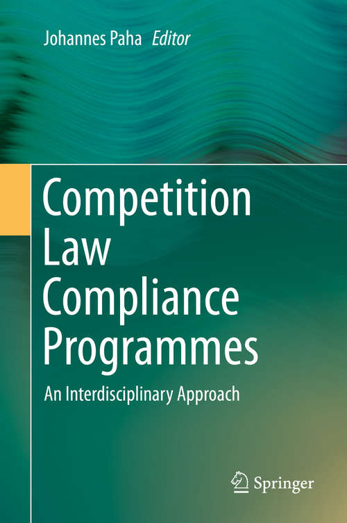 Book cover of Competition Law Compliance Programmes: An Interdisciplinary Approach