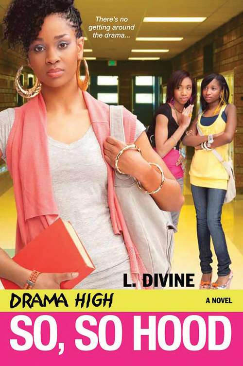 Book cover of Drama High: So, So Hood