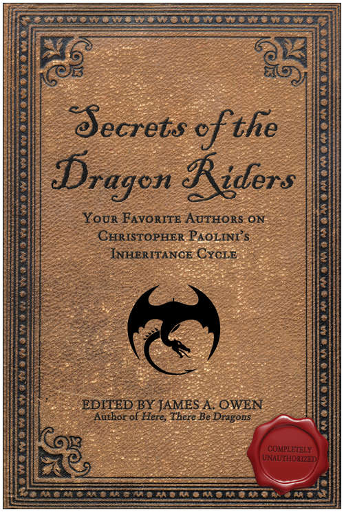 Book cover of Secrets of the Dragon Riders: Your Favorite Authors on Christopher Paolini's Inheritance Cycle: Completely Unauthorized