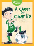 A Cheer for Charlie