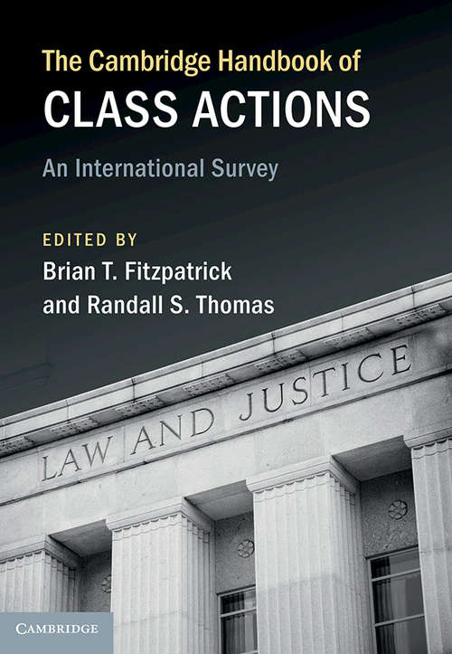 The Cambridge Handbook of Class Actions: An International Survey (Cambridge Law Handbooks)