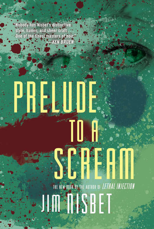 Book cover of Prelude to a Scream: A Novel
