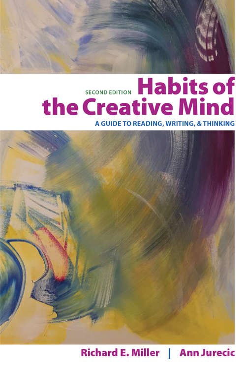 Book cover of Habits of the Creative Mind: A Guide To Reading, Writing, And Thinking (2)