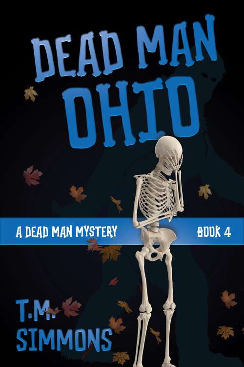Book cover of Dead Man Ohio (A Dead Man Mystery #4)